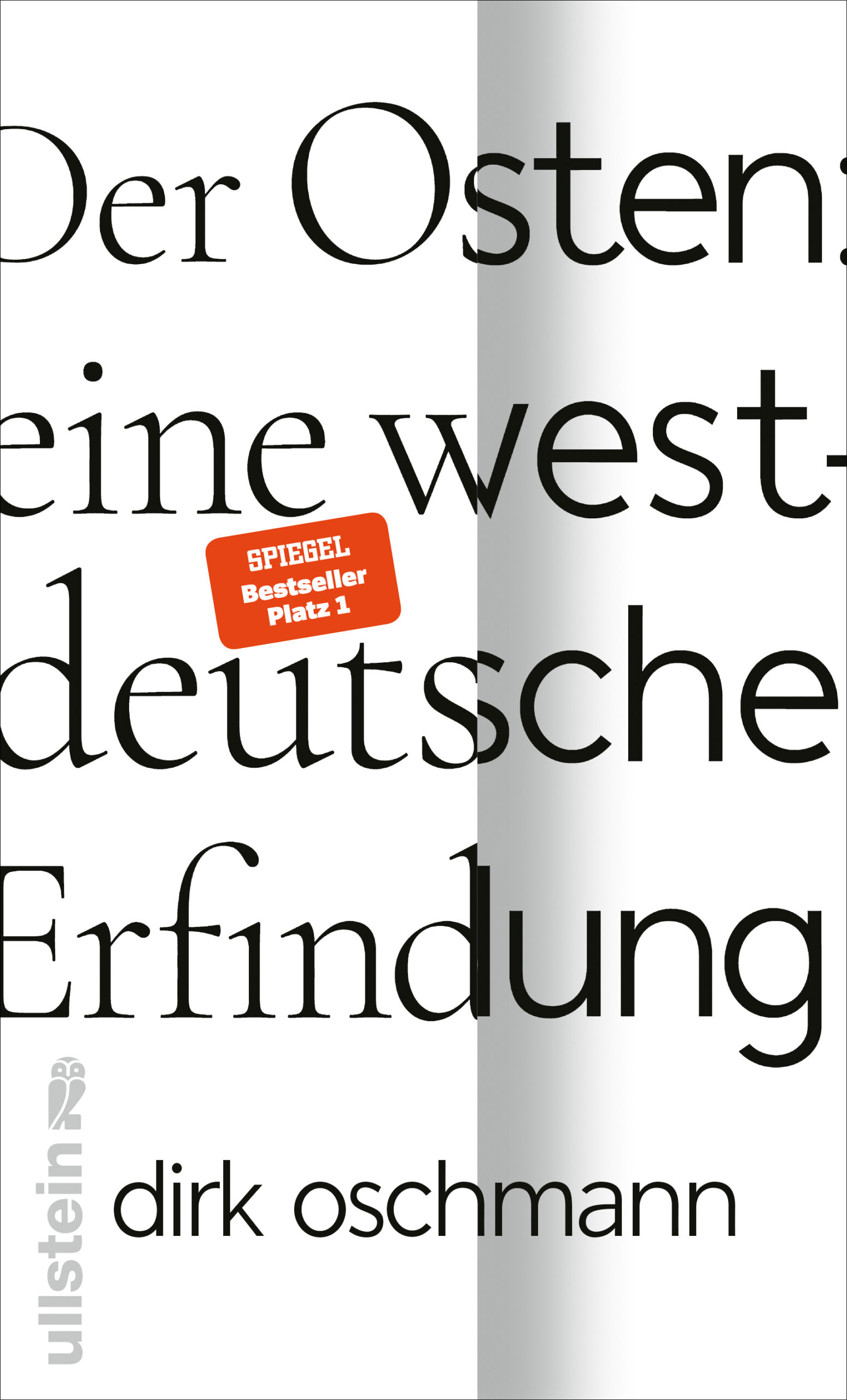 Cover Buch von Dirk Oschmann Der Osten: eine westdeutsche Erfindung